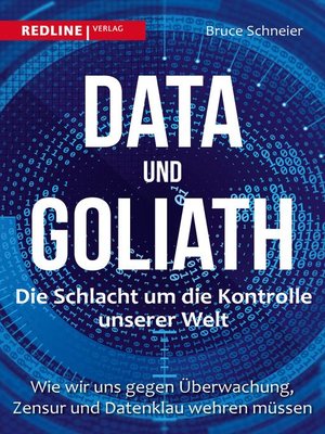 cover image of Data und Goliath--Die Schlacht um die Kontrolle unserer Welt